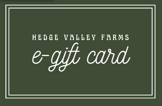 Hedge Valley Farms e-gift card